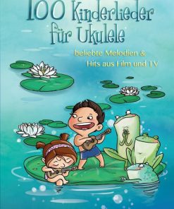 100 Kinderlieder für Ukulele
