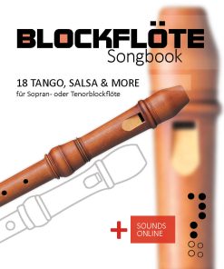 18 Tangos, Salsas & more für die Blockflöte – eBook